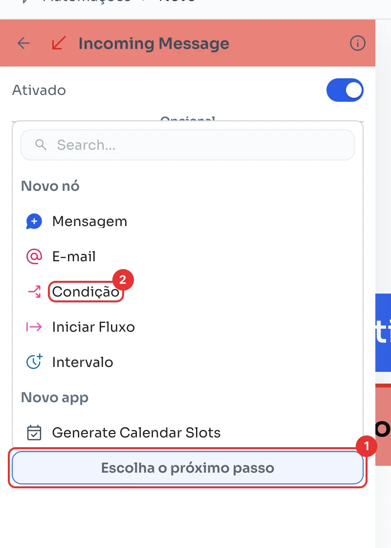 Menu Escolha o próximo passo com a opção Condição