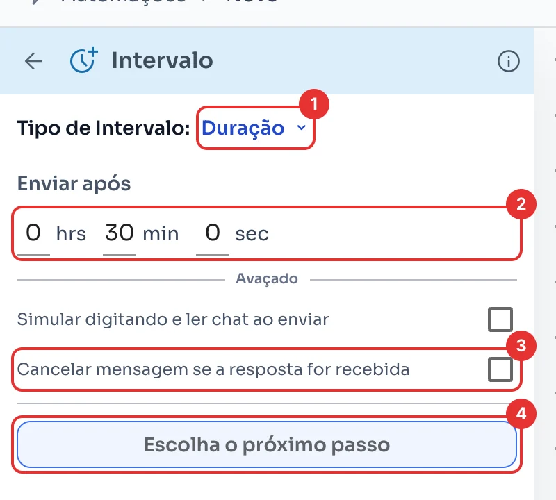 Painel do intervalo com Enviar após, a opção de cancelar e Escolha o próximo passo
