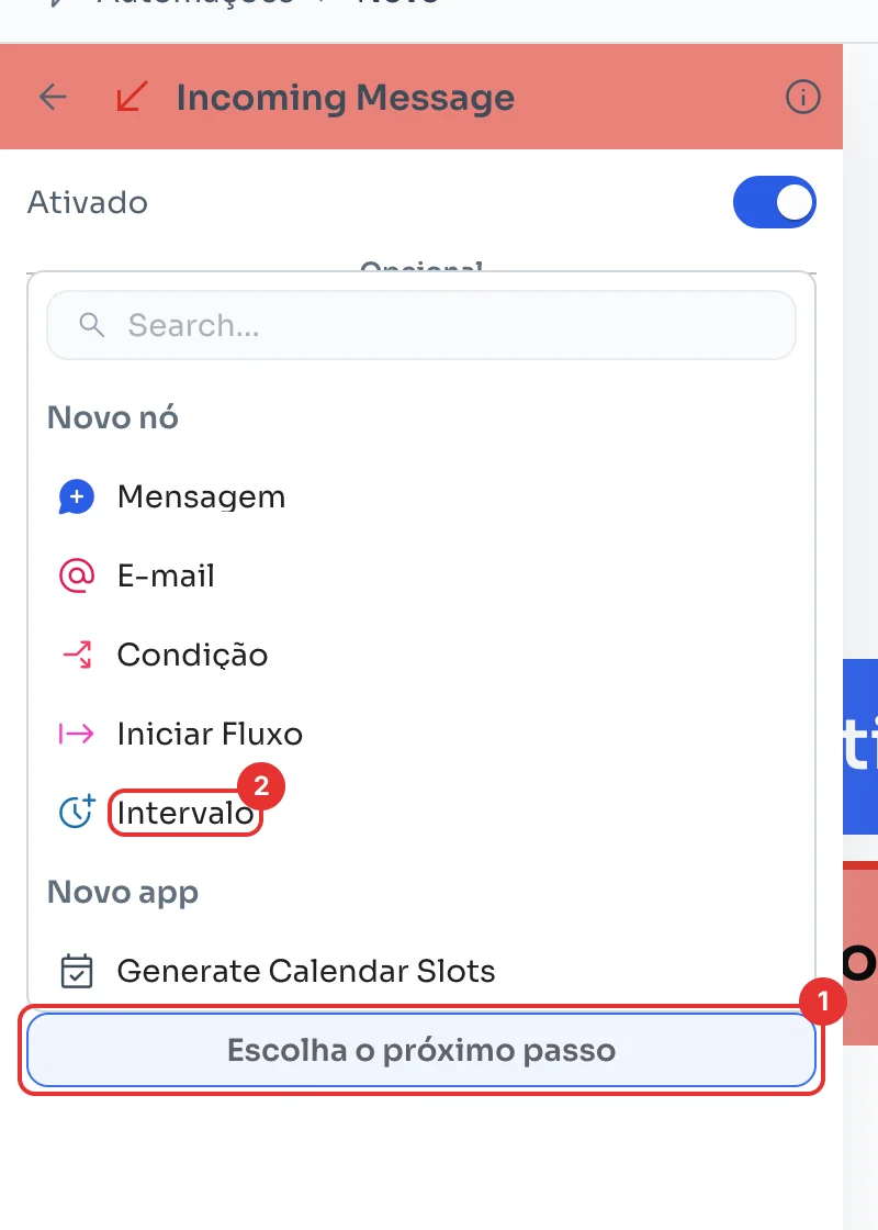 Menu Escolha o próximo passo com a opção Intervalo