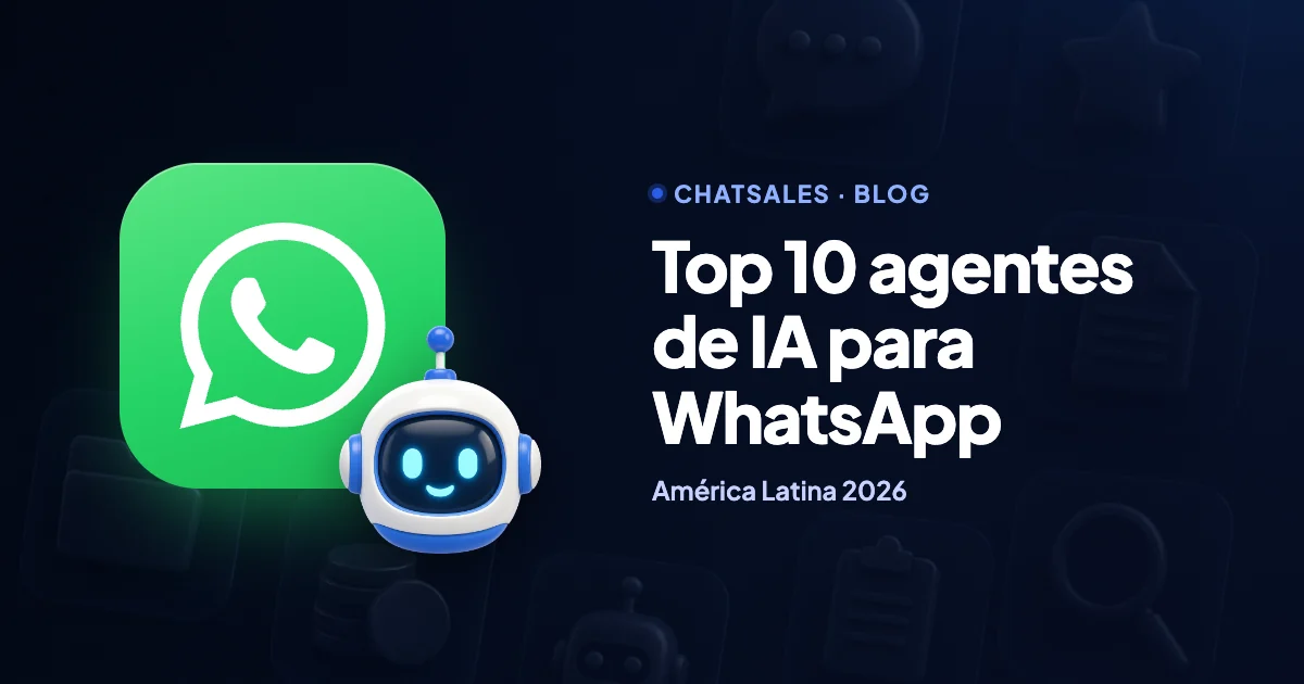 Top 10 plataformas de agentes de IA para WhatsApp na América Latina (2026)