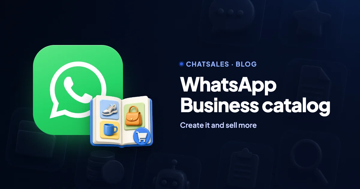 WhatsApp Business catalog: how to create it, what each product needs and how to turn it into sales
