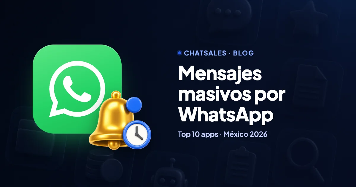 Top 10 apps para enviar mensajes masivos por WhatsApp en México sin que te bloqueen (2026)