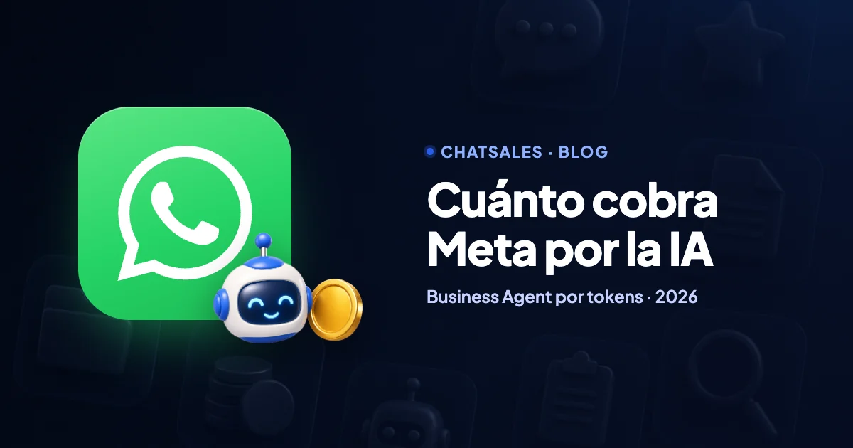 Meta cobra la IA en WhatsApp: Business Agent por tokens y qué pagas si usas otro asistente