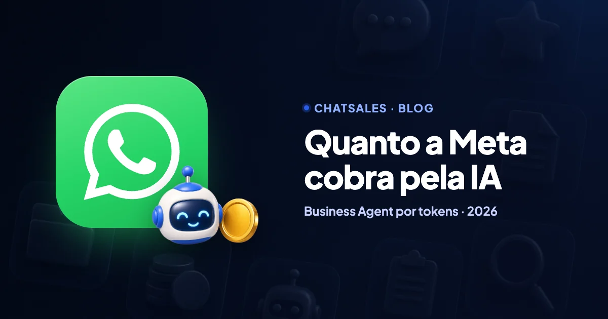 A Meta cobra a IA no WhatsApp: Business Agent por tokens e o que você paga com outro assistente