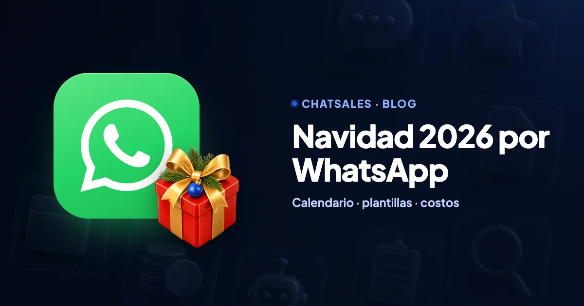 Navidad 2026 por WhatsApp: calendario de ventas de noviembre a enero, plantillas listas y costos de Meta