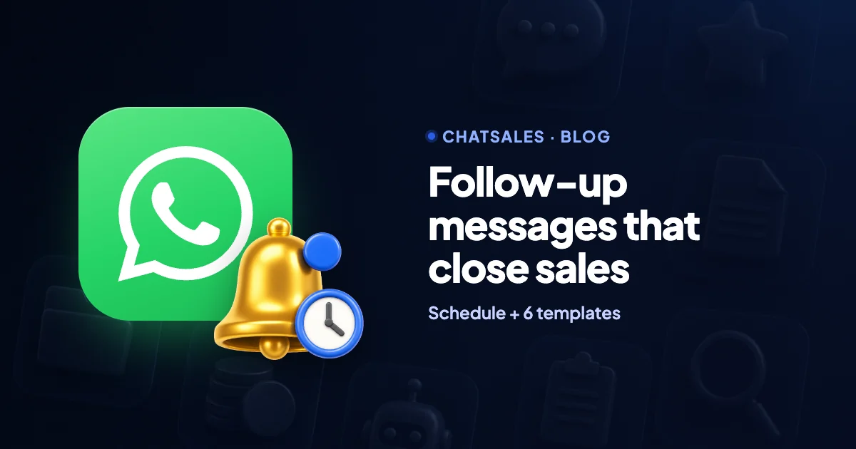 WhatsApp follow-up messages: when to send them, plus 6 ready-made templates