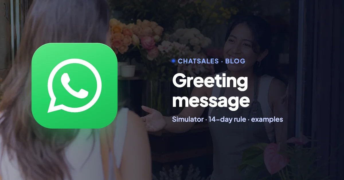 WhatsApp Business greeting message: how to turn it on, who gets it and examples by business type
