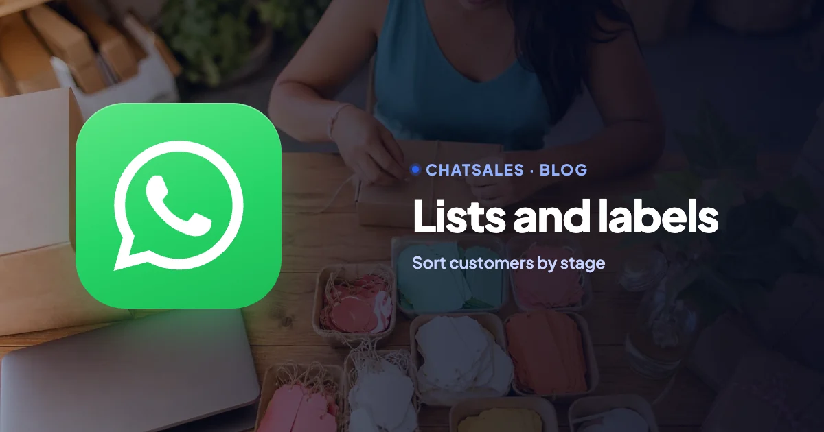WhatsApp Business labels (lists): how to organize chats by sales stage, with a simulator