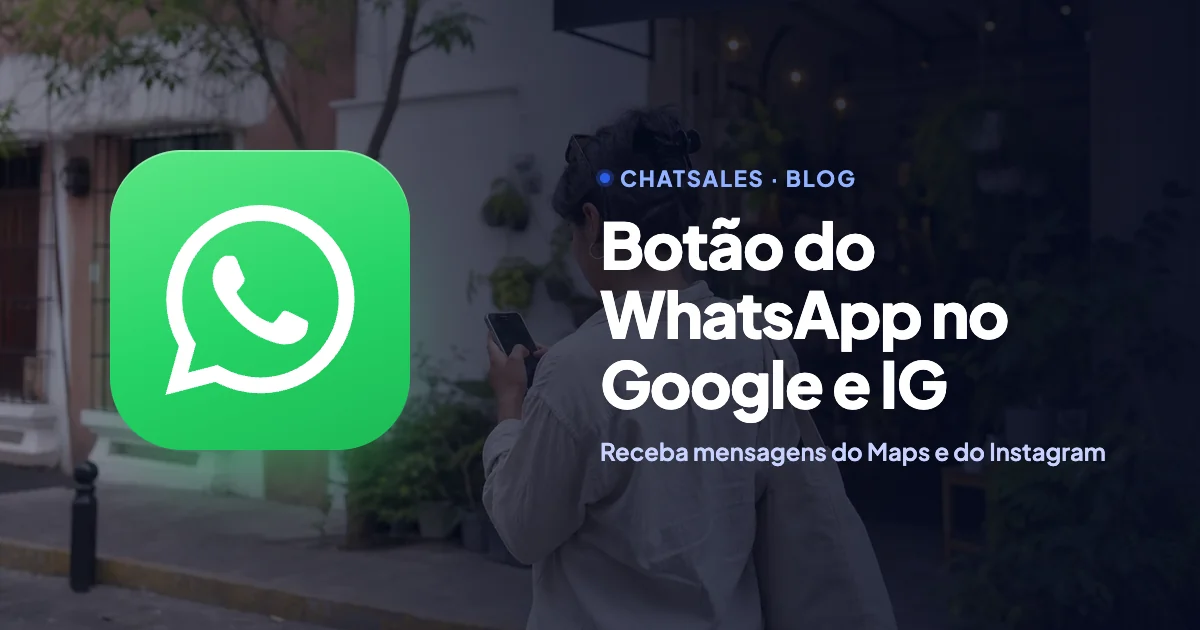 Como colocar o botão do WhatsApp no seu perfil do Google Maps e do Instagram, passo a passo com simulador
